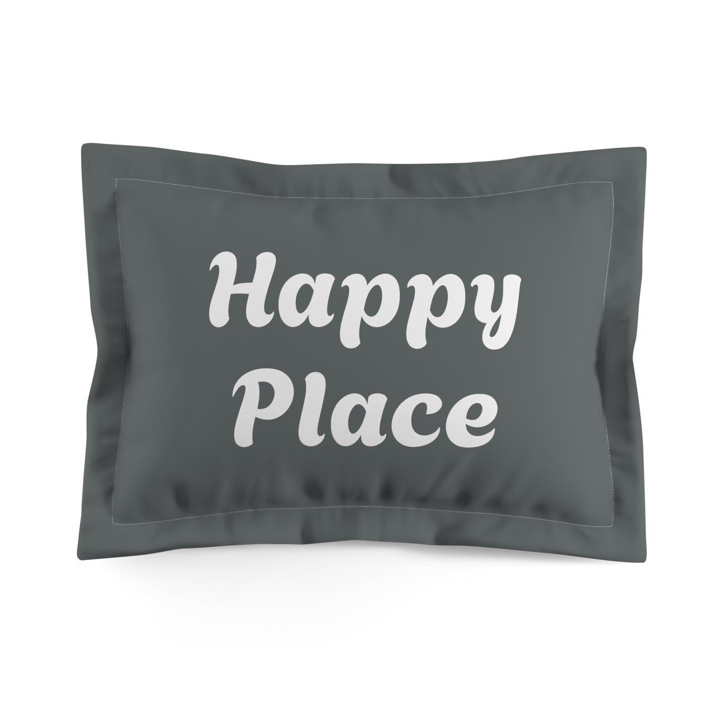 Happy Place Pillow Sham