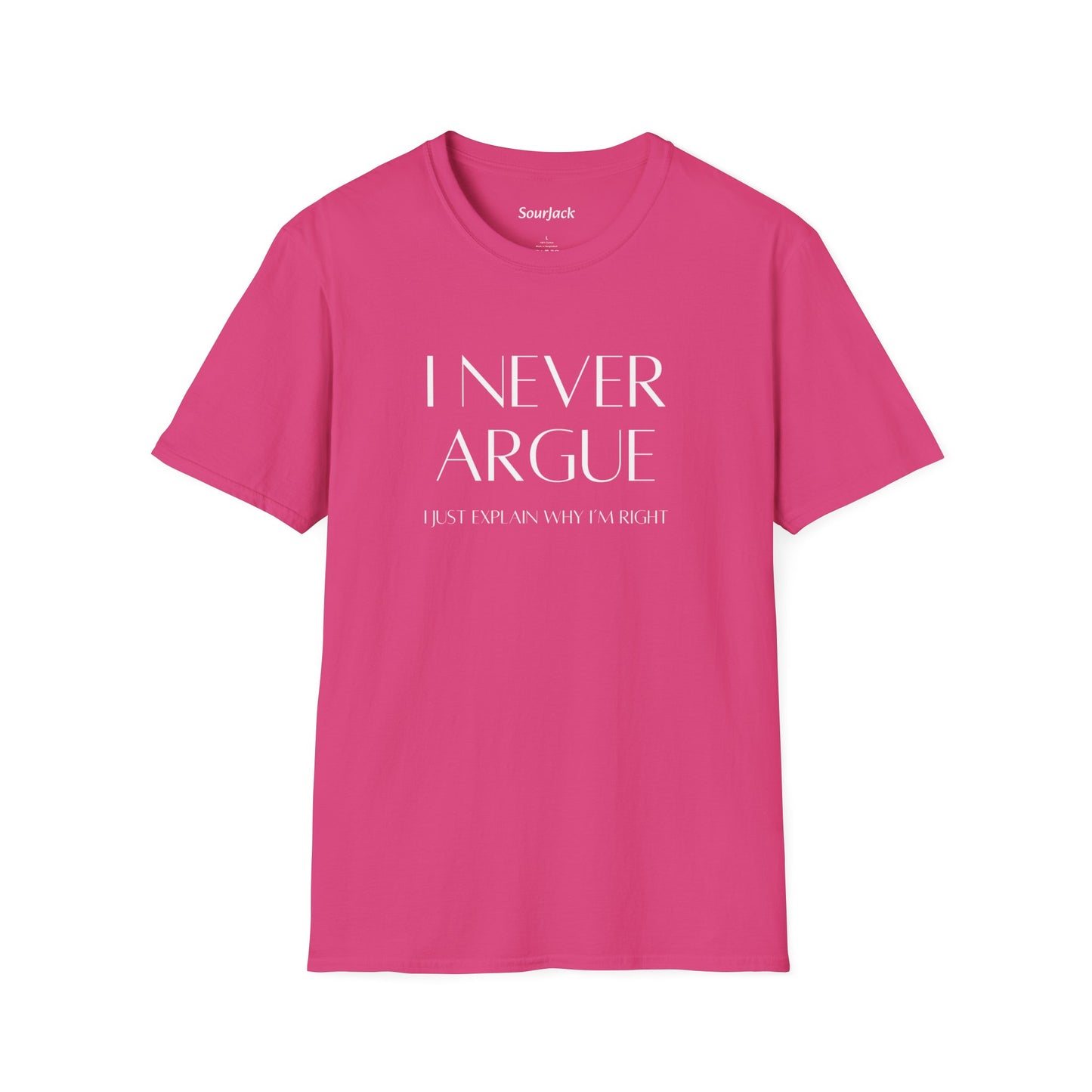 I Never Argue Tshirt